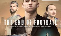 Sportfive et Brave pour Xylem – « The End of Football »